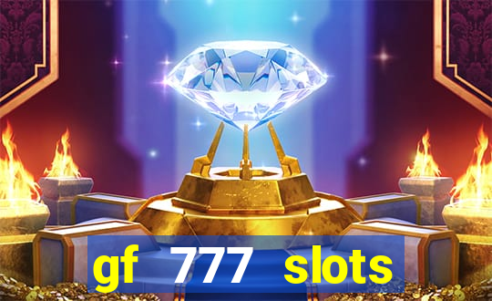 gf 777 slots casino gcash