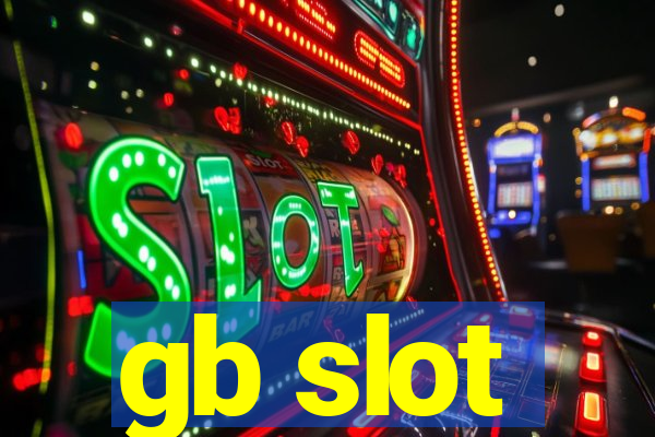 gb slot