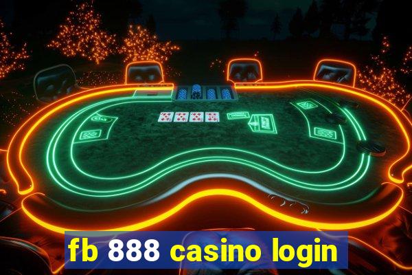 fb 888 casino login