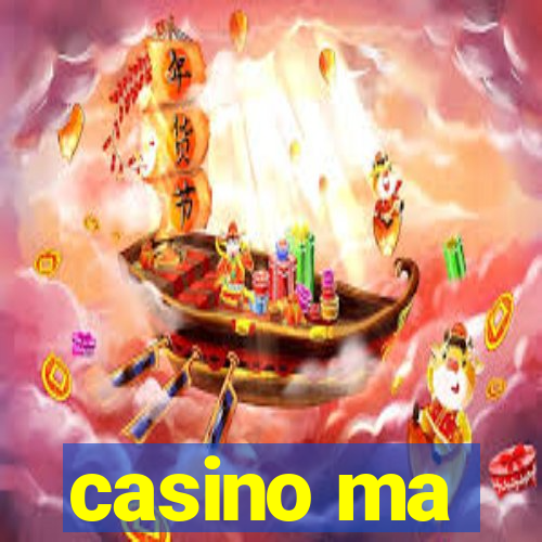 casino ma