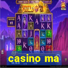 casino ma