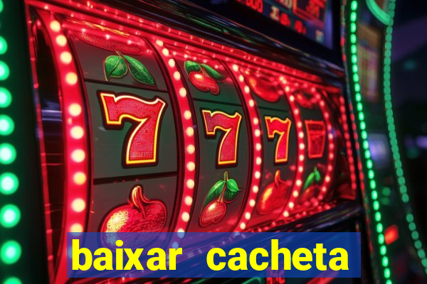 baixar cacheta league brasil