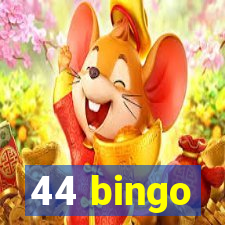 44 bingo