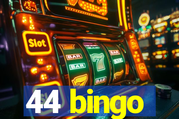 44 bingo