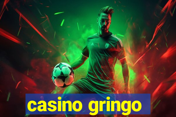 casino gringo