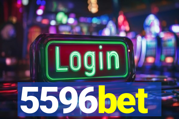 5596bet