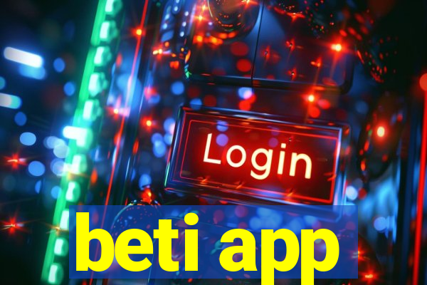 beti app