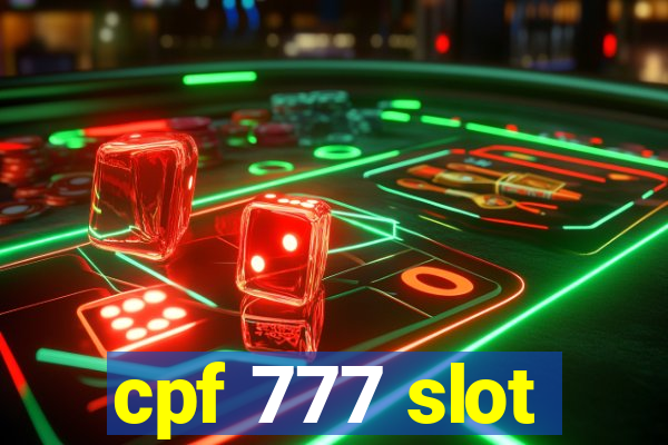 cpf 777 slot