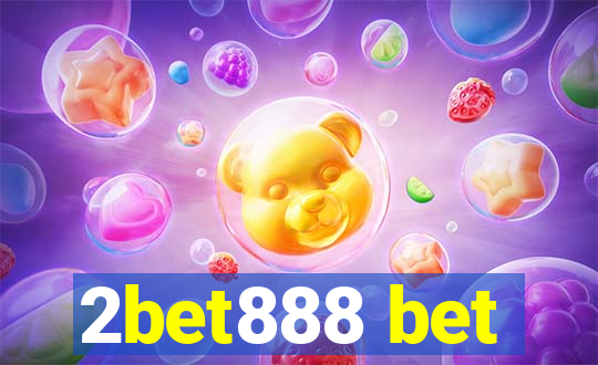 2bet888 bet