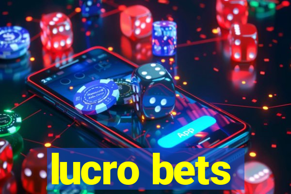 lucro bets