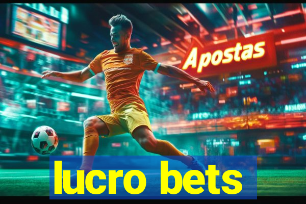 lucro bets