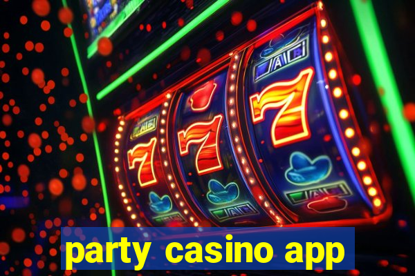 party casino app