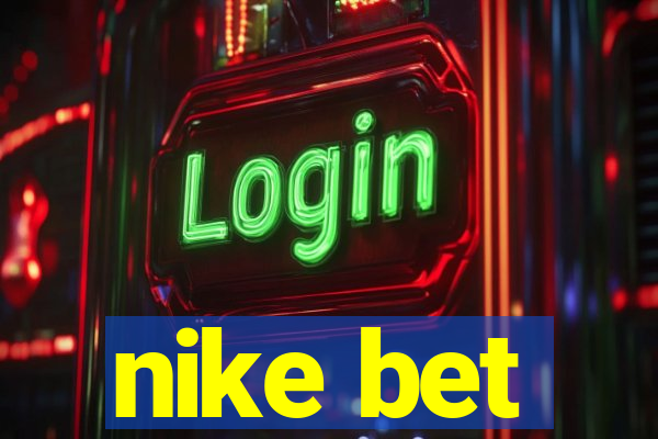 nike bet