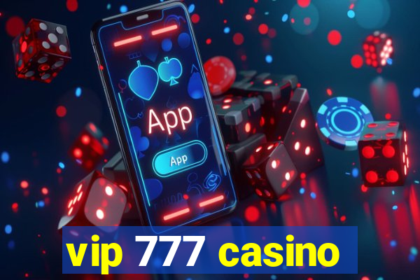 vip 777 casino