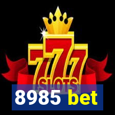 8985 bet