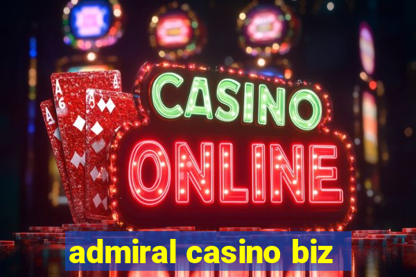 admiral casino biz