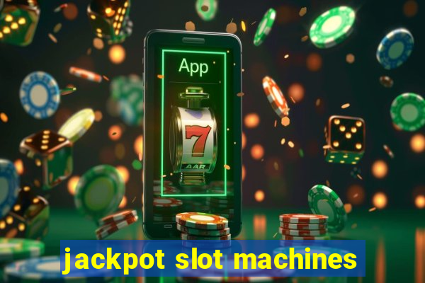 jackpot slot machines