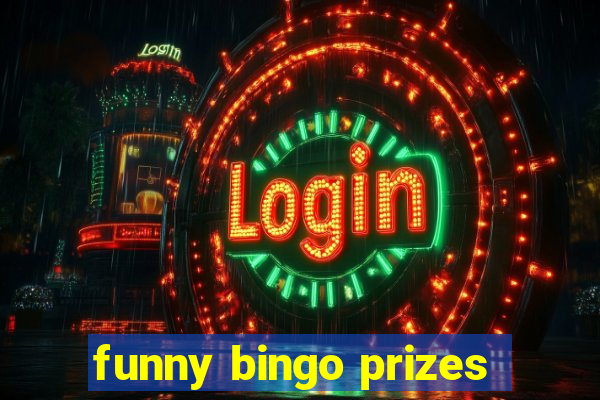 funny bingo prizes