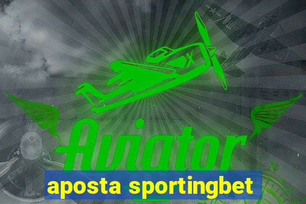 aposta sportingbet