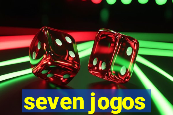 seven jogos