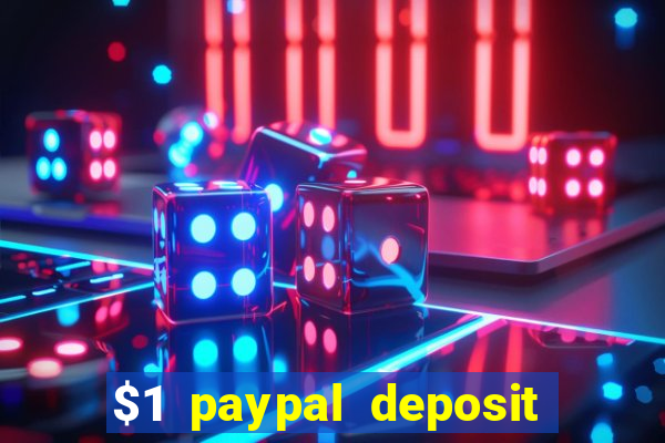 $1 paypal deposit casino nz real money