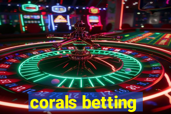 corals betting