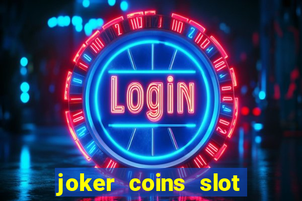 joker coins slot free play