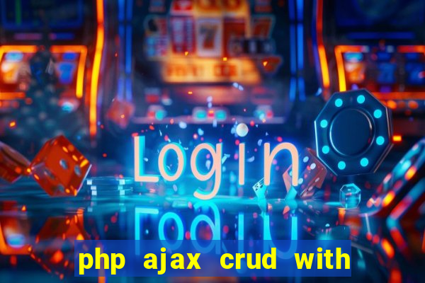 php ajax crud with datatables and bootstrap modals