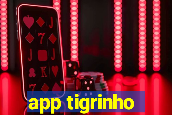 app tigrinho