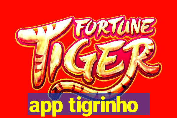 app tigrinho