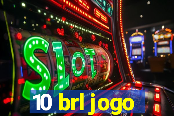 10 brl jogo