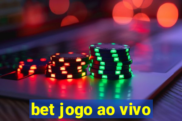 bet jogo ao vivo