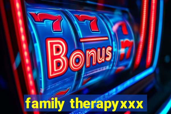 family therapyxxx