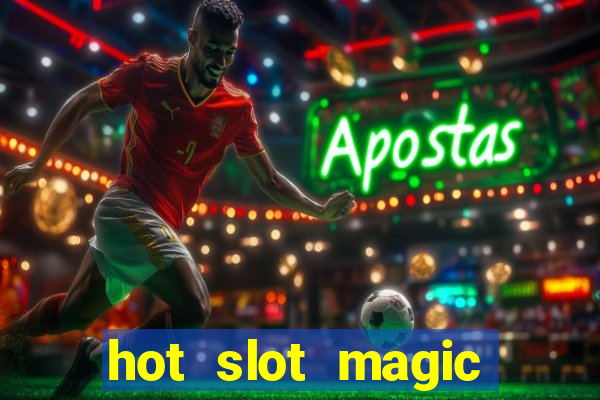 hot slot magic bombs slot free play