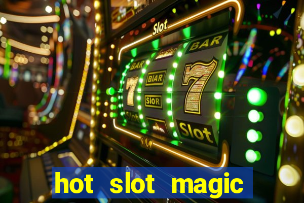 hot slot magic bombs slot free play