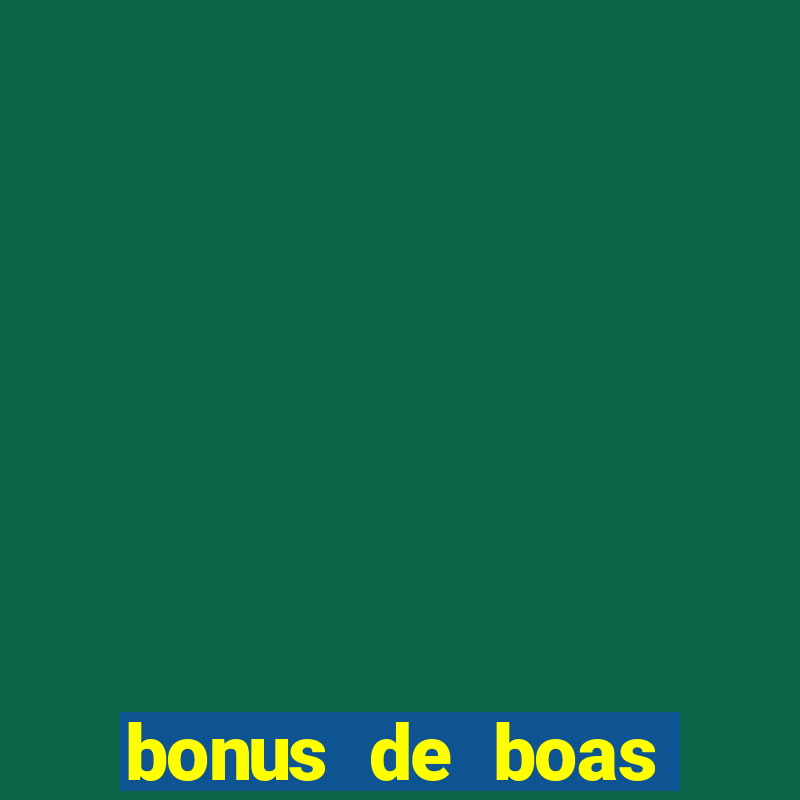 bonus de boas vindas bet