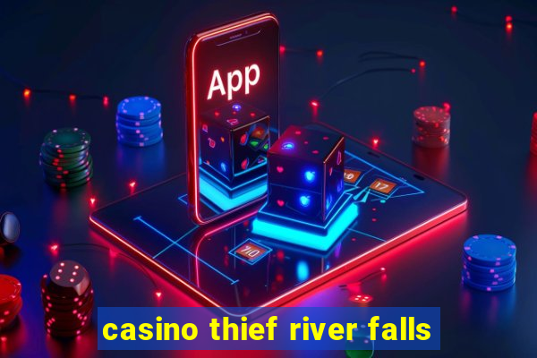 casino thief river falls