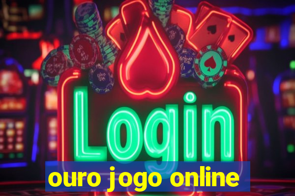 ouro jogo online