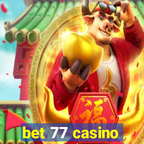 bet 77 casino