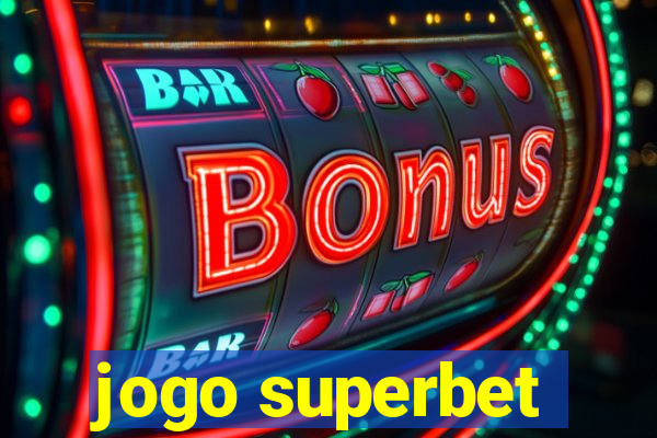 jogo superbet