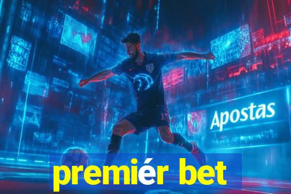 premiér bet