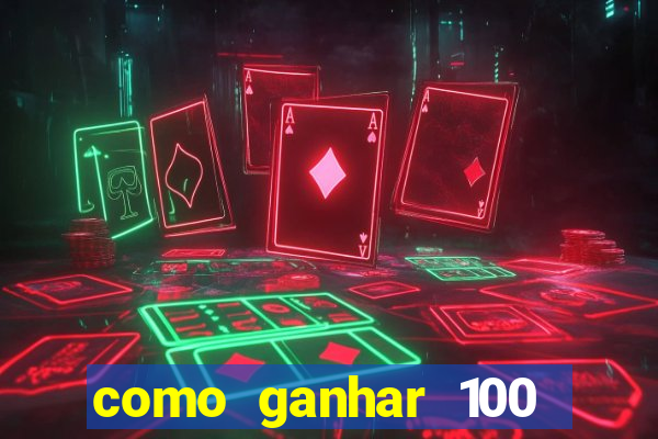 como ganhar 100 reais por dia na bet365