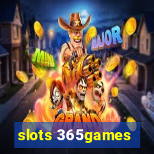 slots 365games