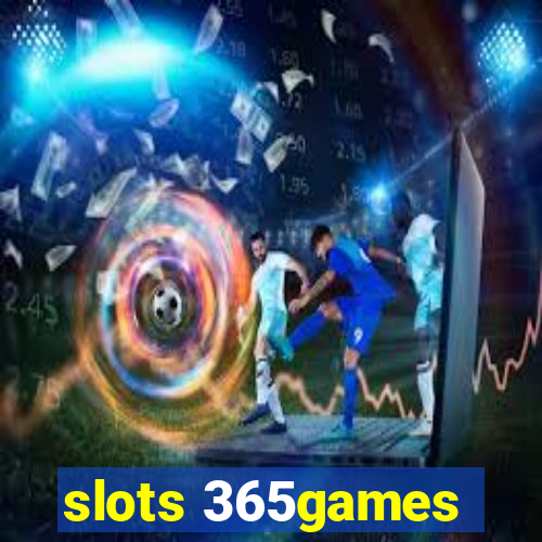 slots 365games