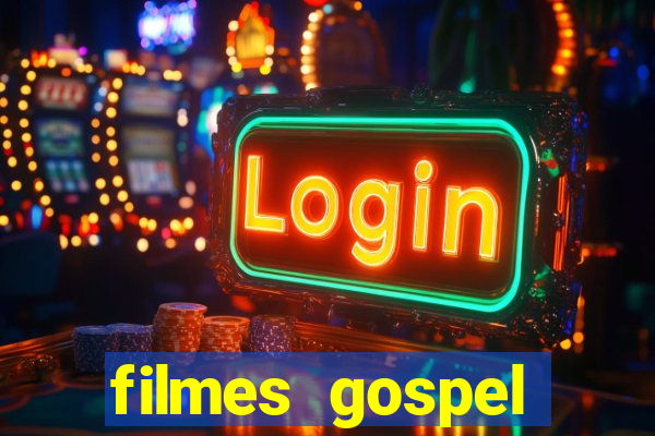 filmes gospel baseadas em fatos reais emocionantes