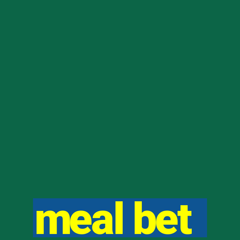 meal bet