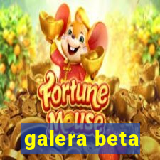 galera beta