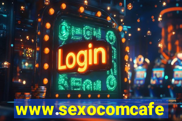 www.sexocomcafe