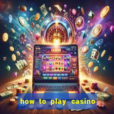 how to play casino slot games