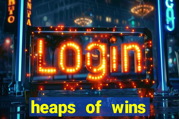 heaps of wins casino no deposit bonus